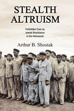 Stealth Altruism - Shostak, Arthur B