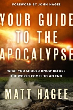 Your Guide to the Apocalypse - Hagee, Matt