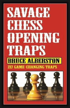 Savage Chess Openings Traps: Volume 1 - Alberston, Bruce