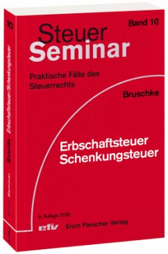 Erbschaftsteuer, Schenkungsteuer - Bruschke, Gerhard