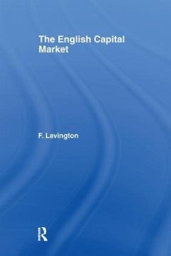 The English Capital Market - Lavington, Frederick