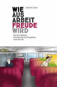 Cover Wie aus Arbeit Freude wird (eBook, ePUB)