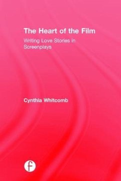 The Heart of the Film - Whitcomb, Cynthia