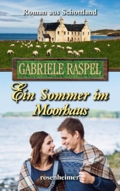 Ein Sommer im Moorhaus - Raspel, Gabriele