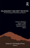 Delinquency and Drift Revisited, Volume 21 Delinquency and Drift Revisited, Volume 21