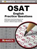 Osat English Practice Questions: Ceoe Practice Tests & Exam Review for the Certification Examinations for Oklahoma Educators / Oklahoma Subject Area T