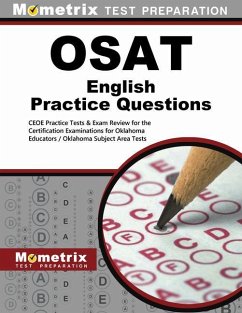 Osat English Practice Questions: Ceoe Practice Tests & Exam Review for the Certification Examinations for Oklahoma Educators / Oklahoma Subject Area T