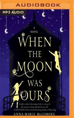 WHEN THE MOON WAS OURS M - McLemore, Anna-Marie