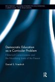 Democratic Education as a Curricular Problem Democratic Education as a Curricular Problem