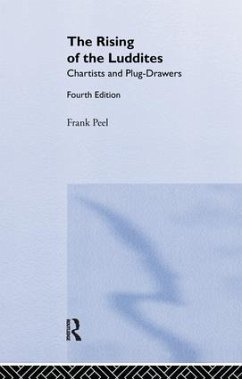 The Rising of the Luddites - Peel, Frank; Thompson, E P