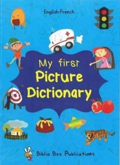 My First Picture Dictionary English-French : Over 1000 Words - Watson, Maria