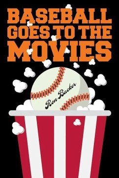 Baseball Goes to the Movies - Backer, Ron