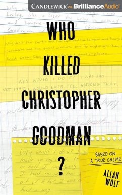 Who Killed Christopher Goodman?: Based on a True Crime - Wolf, Allan