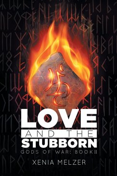 Love and the Stubborn - Melzer, Xenia