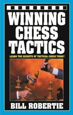 Winning Chess Tactics: Volume 1 - Robertie, Bill