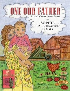 One Our Father: Adult Colouring Book - Fogg, Sophie (Hajdu Hnatiuk)