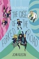Bad Machinery Vol. 7, 7: The Case of the Forked Road - Allison, John
