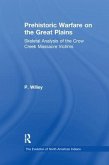 Prehistoric Warfare on the Great Plains Prehistoric Warfare on the Great Plains