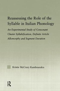 Reassessing the Role of the Syllable in Italian Phonology - McCrary Kambourakis, Kristie