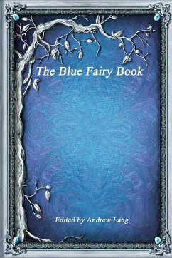 The Blue Fairy Book - Lang, Andrew