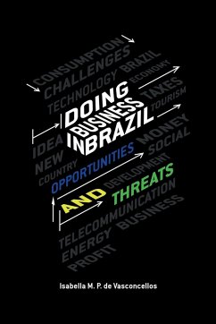 DOING BUSINESS IN BRAZIL OPPORTUNITIES AND THREATS - Vasconcellos, Isabella