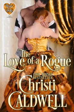 The Love of a Rogue - Caldwell, Christi