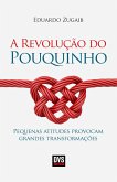 A Revolução do Pouquinho (eBook, ePUB) A Revolução do Pouquinho (eBook, ePUB)