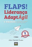 FLAPS! Liderança AdaptÁgil (eBook, ePUB) FLAPS! Liderança AdaptÁgil (eBook, ePUB)