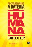 Recarregando a Bateria Humana (eBook, ePUB)
