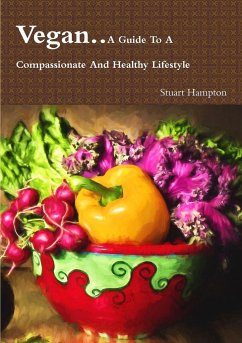 Vegan - A Guide To A Compassionate And Healthy Lifestyle - Hampton, Stuart