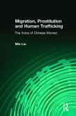 Migration, Prostitution and Human Trafficking: The Voice of Chinese Women