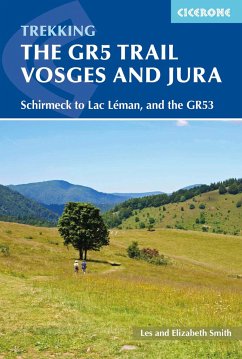 The GR5 Trail - Vosges and Jura - Smith, Elizabeth; Smith, Les