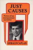 Just Causes: Notes of an Unrepentent Socialist