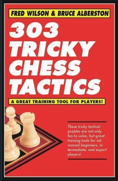 303 Tricky Chess Tactics: Volume 1 - Wilson, Fred; Alberston, Bruce
