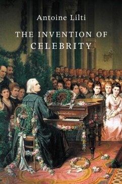 The Invention of Celebrity - Lilti, Antoine