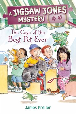 Jigsaw Jones: The Case of the Best Pet Ever - Preller, James