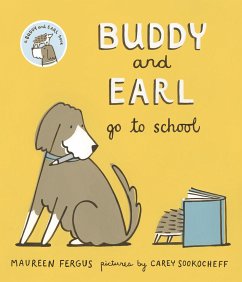 Buddy and Earl Go to School - Fergus, Maureen