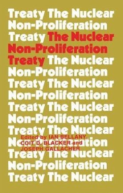 The Nuclear Non-proliferation Treaty - Bellany, Ian; Blacker, Coit D.; Gallacher, Joseph