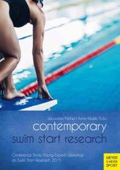 Contemporary Swim Start Research - Fischer, Sebastian;Kibele, Armin