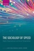 The Sociology of Speed: Digital, Organizational, and Social Temporalities