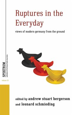 Ruptures in the Everyday - Bergerson, Andrew Stuart; Schmieding, Leonard; Tg26