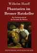 Phantasien im Bremer Ratskeller - Bild 1