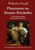 Phantasien im Bremer Ratskeller