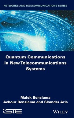 Quantum Communications in New Telecommunications Systems - Benslama, Malek; Benslama, Achour; Aris, Skander