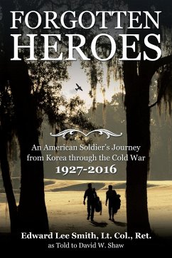 Forgotten Heroes - Smith, Lt. Col. Ret.