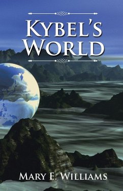 Kybel's World - Williams, Mary E.