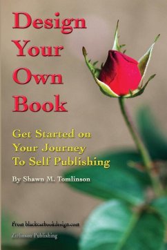 Design Your Own Book - Tomlinson, Shawn M.