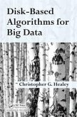 Disk-Based Algorithms for Big Data