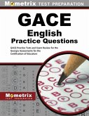 Gace English Practice Questions: Gace Practice Tests & Exam Review for the Georgia Assessments for the Certification of Educators