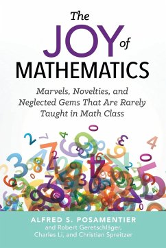 The Joy of Mathematics - Posamentier, Alfred S.; Geretschlager, Robert; Li, Charles